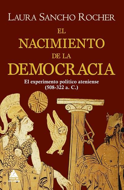 El nacimiento de la democracia | 9788418217333 | Sancho Rocher, Laura | Librería Castillón - Comprar libros online Aragón, Barbastro