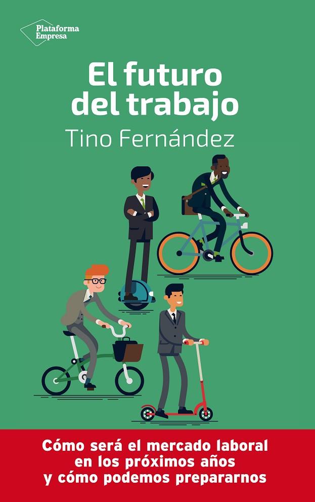 El futuro del trabajo | 9788417886233 | Fernández, Tino | Librería Castillón - Comprar libros online Aragón, Barbastro