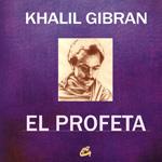 PROFETA, EL | 9788484452706 | GIBRAN, GIBRAN JALIL | Librería Castillón - Comprar libros online Aragón, Barbastro