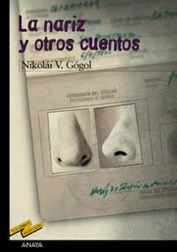 NARIZ Y OTROS CUENTOS, LA (TUS LIBROS) | 9788466724814 | GOGOL, NIKOLAI V. | Librería Castillón - Comprar libros online Aragón, Barbastro