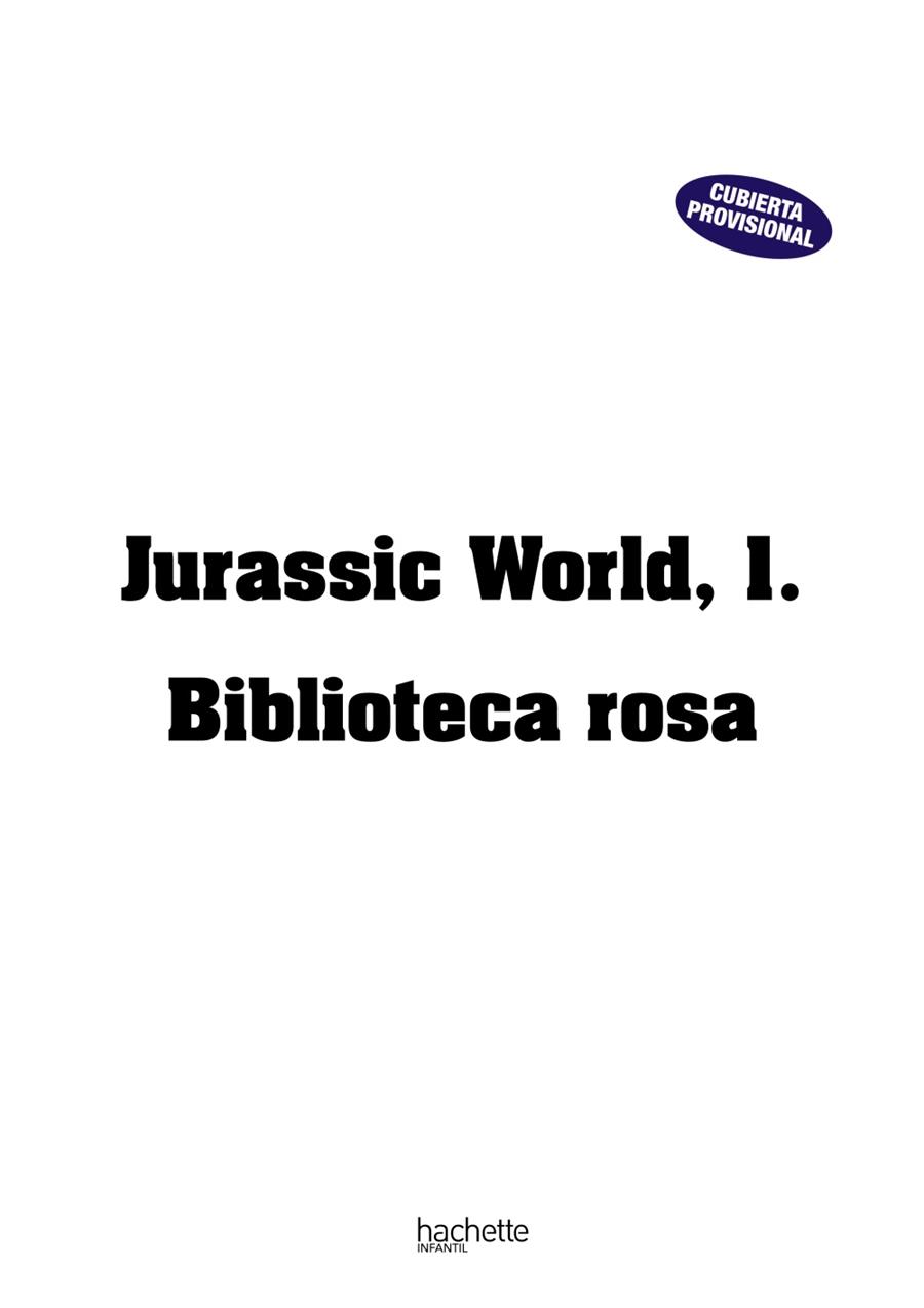 Jurassic World, 1. Biblioteca rosa | 9788418182778 | Librería Castillón - Comprar libros online Aragón, Barbastro