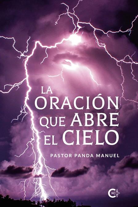 La oración que abre el cielo | 9788418369889 | Pastor Panda de Manuel, | Librería Castillón - Comprar libros online Aragón, Barbastro