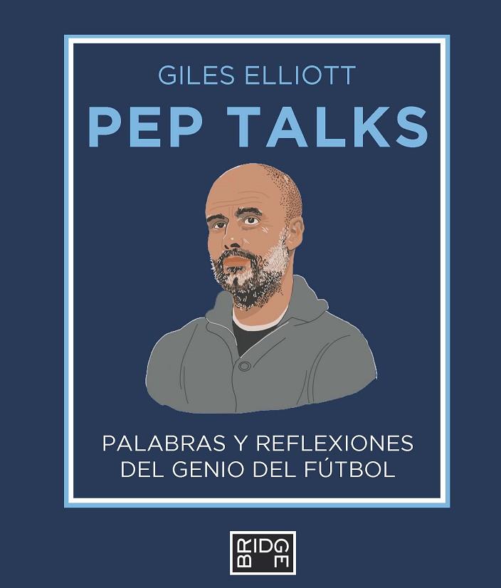 Pep Talks | 9788418253232 | ELLIOTT, GILES | Librería Castillón - Comprar libros online Aragón, Barbastro