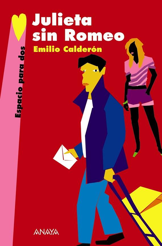 Julieta sin Romeo | 9788466762632 | Calderón, Emilio | Librería Castillón - Comprar libros online Aragón, Barbastro