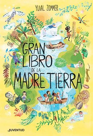 El gran libro de la Madre Tierra | 9788426147332 | Zommer, Yuval | Librería Castillón - Comprar libros online Aragón, Barbastro