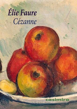 Cézanne | 9788417930714 | Faure, Élie | Librería Castillón - Comprar libros online Aragón, Barbastro