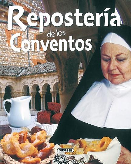 Repostería de los conventos | 9788430554850 | López, Concha | Librería Castillón - Comprar libros online Aragón, Barbastro