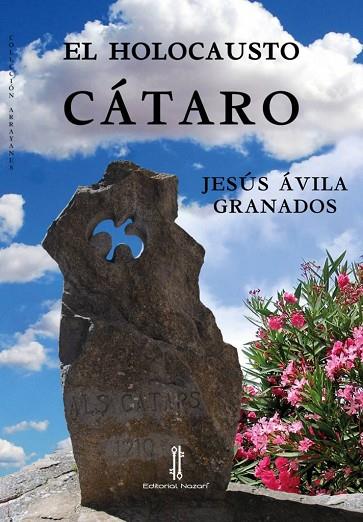 El holocausto cátaro | 9788418163593 | Ávila Granados, Jesús | Librería Castillón - Comprar libros online Aragón, Barbastro
