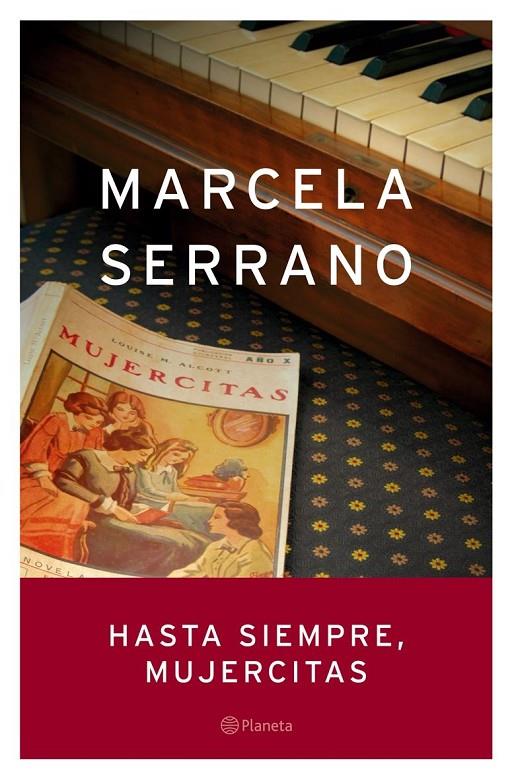 HASTA SIEMPRE MUJERCITAS | 9788408053279 | SERRANO, MARCELA | Librería Castillón - Comprar libros online Aragón, Barbastro