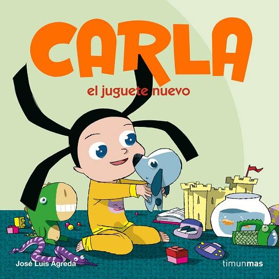 CARLA 2 : EL JUGUETE NUEVO | 9788408072980 | AGREDA, JOSE LUIS | Librería Castillón - Comprar libros online Aragón, Barbastro