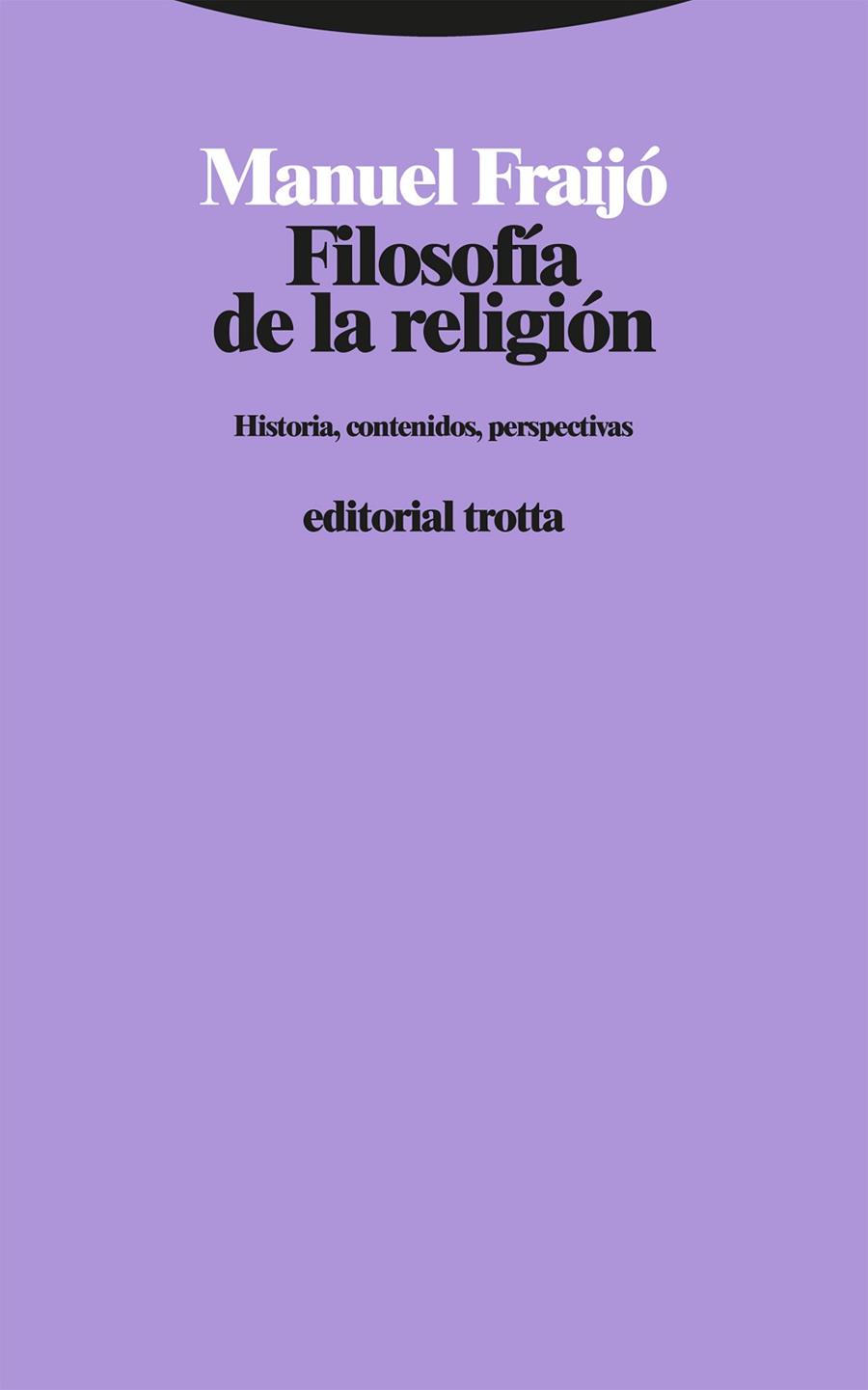 Filosofía de la religión | 9788413640761 | Fraijó, Manuel | Librería Castillón - Comprar libros online Aragón, Barbastro