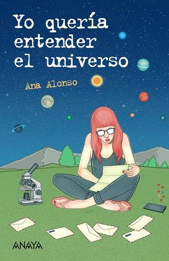 Yo quería entender el universo | 9788414334904 | Alonso, Ana | Librería Castillón - Comprar libros online Aragón, Barbastro