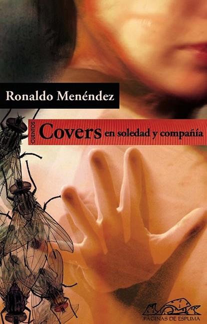 COVERS EN SOLEDAD Y COMPAÑÍA | 9788483930557 | MENÉNDEZ, RONALDO | Librería Castillón - Comprar libros online Aragón, Barbastro