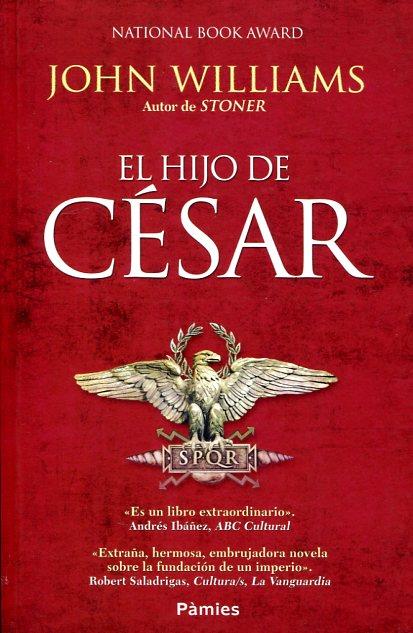 EL HIJO DE CÉSAR | 9788416331543 | WILLIAMS, JOHN | Librería Castillón - Comprar libros online Aragón, Barbastro