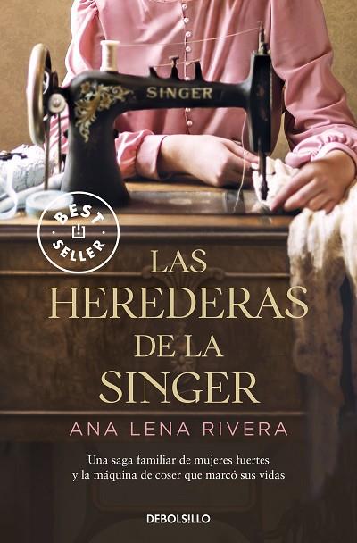 Las herederas de la Singer | 9788466363747 | Rivera, Ana Lena | Librería Castillón - Comprar libros online Aragón, Barbastro