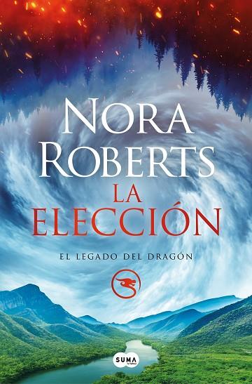 La elección (El Legado del Dragón 3) | 9788491296584 | Roberts, Nora | Librería Castillón - Comprar libros online Aragón, Barbastro