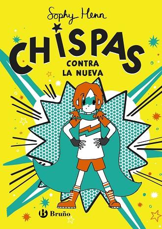 Chispas, 2. Chispas contra la nueva | 9788469663356 | Henn, Sophy | Librería Castillón - Comprar libros online Aragón, Barbastro