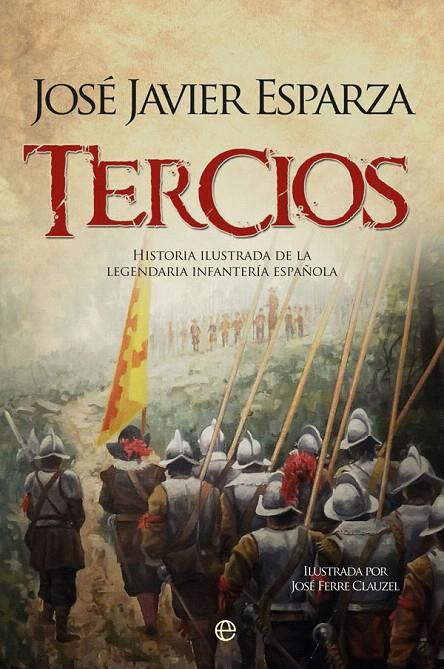 Tercios | 9788491641315 | Esparza, José Javier | Librería Castillón - Comprar libros online Aragón, Barbastro
