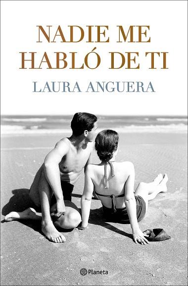 Nadie me habló de ti | 9788408255994 | Anguera, Laura | Librería Castillón - Comprar libros online Aragón, Barbastro