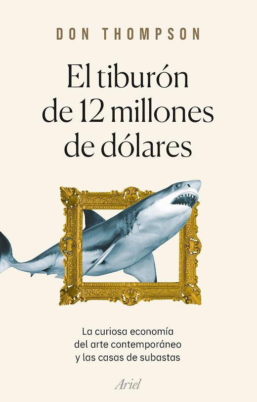 El tiburón de 12 millones de dólares | 9788434435360 | Thompson, Don | Librería Castillón - Comprar libros online Aragón, Barbastro