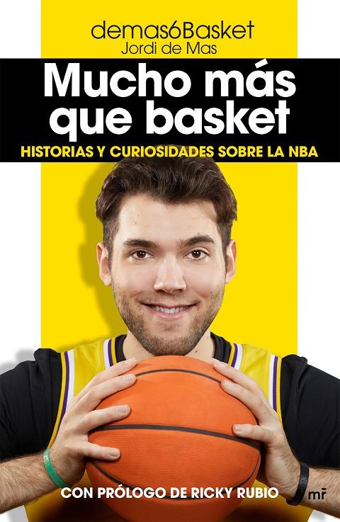 Mucho más que basket | 9788427047389 | demas6Basket (Jordi de Mas) | Librería Castillón - Comprar libros online Aragón, Barbastro