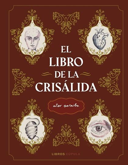 El libro de la crisálida | 9788448028916 | Saraiba, Aitor | Librería Castillón - Comprar libros online Aragón, Barbastro
