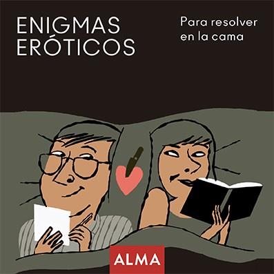 Enigmas eróticos para resolver en la cama | 9788418008214 | Hatero, Jose Antonio | Librería Castillón - Comprar libros online Aragón, Barbastro