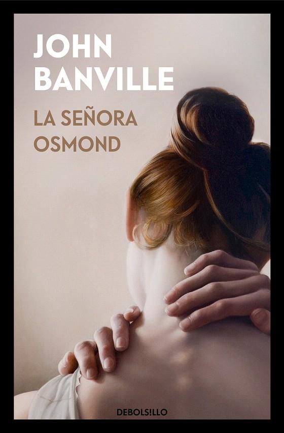 La señora Osmond | 9788466347198 | Banville, John | Librería Castillón - Comprar libros online Aragón, Barbastro