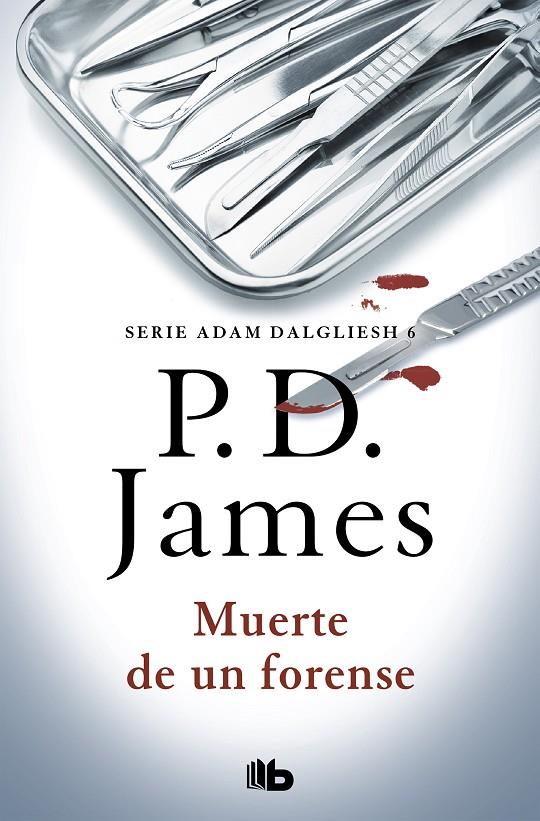 Muerte de un forense (Adam Dalgliesh 6) | 9788490708828 | James, P.D. | Librería Castillón - Comprar libros online Aragón, Barbastro