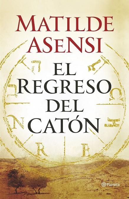 El regreso del Catón | 9788408145820 | Asensi, Matilde | Librería Castillón - Comprar libros online Aragón, Barbastro