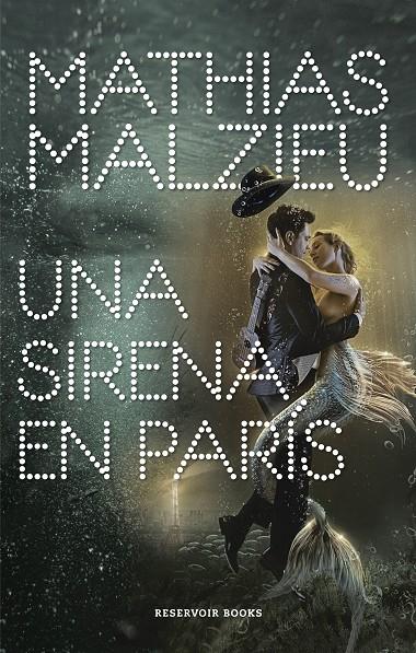 Una sirena en París | 9788417910112 | Malzieu, Mathias | Librería Castillón - Comprar libros online Aragón, Barbastro