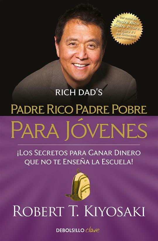 Padre rico, padre pobre para jóvenes | 9788466354356 | Kiyosaki, Robert T. | Librería Castillón - Comprar libros online Aragón, Barbastro