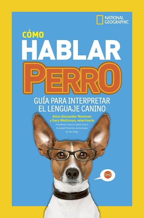 Cómo hablar perro | 9788482988283 | WEITZMAN, GARY/ALEXANDER NEWMAN, AL | Librería Castillón - Comprar libros online Aragón, Barbastro