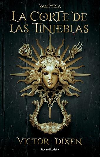 La corte de las tinieblas. Vampyria 1 | 9788418870293 | DIXEN,  VICTOR | Librería Castillón - Comprar libros online Aragón, Barbastro