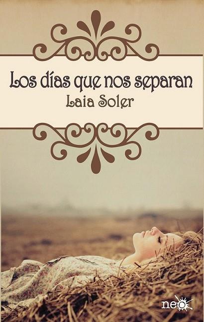 Los días que nos separan | 9788415750239 | Soler, Laia | Librería Castillón - Comprar libros online Aragón, Barbastro