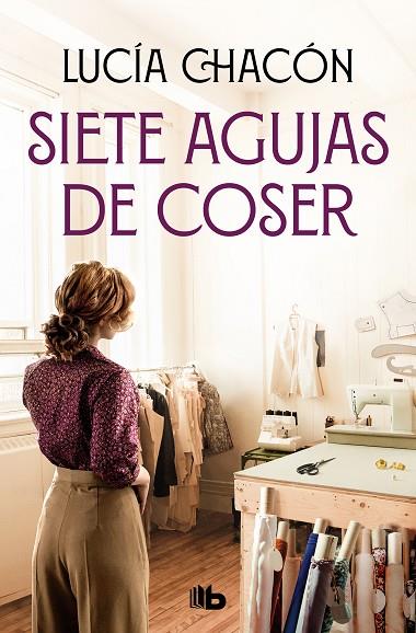 Siete agujas de coser (Siete agujas de coser 1) | 9788413145679 | Chacón, Lucía | Librería Castillón - Comprar libros online Aragón, Barbastro