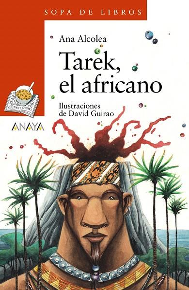 Tarek, el africano | 9788469835975 | Alcolea, Ana | Librería Castillón - Comprar libros online Aragón, Barbastro