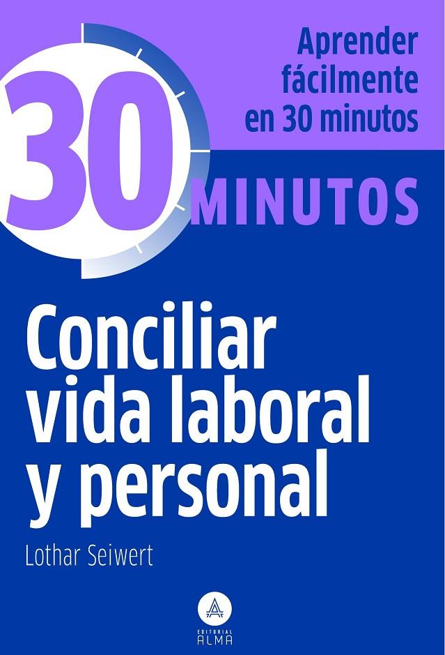 Conciliar vida laboral y personal | 9788415618027 | Seiwert, Lothar | Librería Castillón - Comprar libros online Aragón, Barbastro