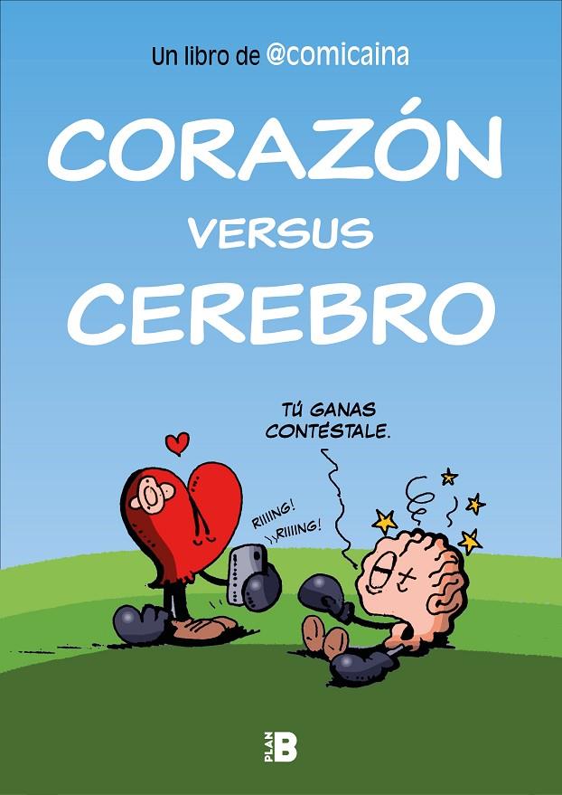 Corazón versus cerebro | 9788417809553 | Comicaína, | Librería Castillón - Comprar libros online Aragón, Barbastro