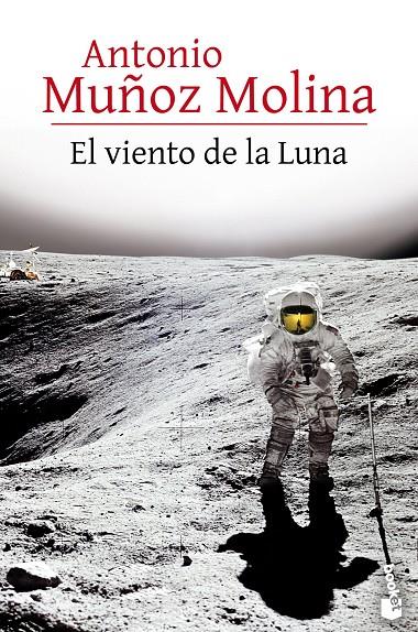 El viento de la Luna | 9788432232336 | Muñoz Molina, Antonio | Librería Castillón - Comprar libros online Aragón, Barbastro