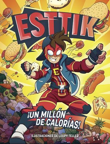 Esttik: ¡Un millón de calorías! | 9788418002076 | Esttik | Librería Castillón - Comprar libros online Aragón, Barbastro