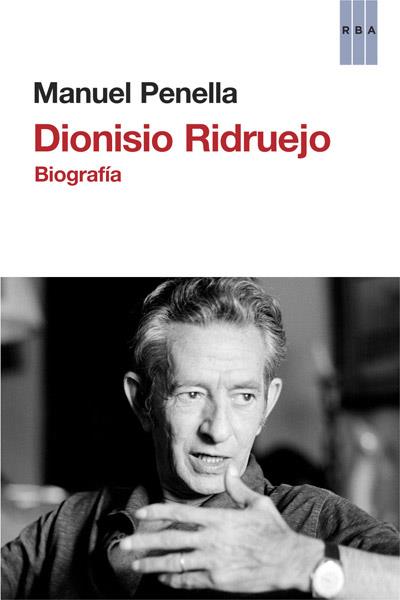 Dionisio Ridruejo | 9788490065266 | PENELLA, MANUEL | Librería Castillón - Comprar libros online Aragón, Barbastro