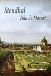 Vida de Mozart | 9788416868247 | Beyle "Stendhal", Henri | Librería Castillón - Comprar libros online Aragón, Barbastro