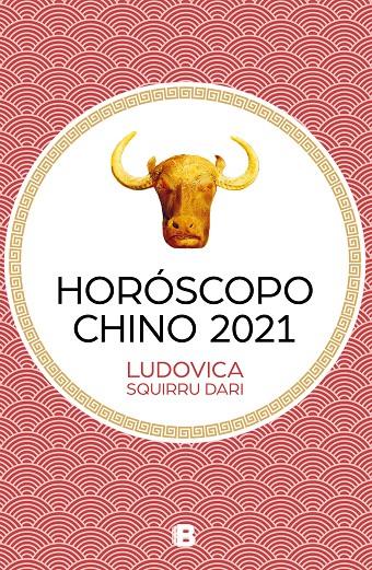 Horóscopo Chino 2021 | 9788466669344 | Squirru Dari, Ludovica | Librería Castillón - Comprar libros online Aragón, Barbastro