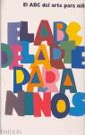 EL ABC DEL ARTE PARA NIÑOS (Libro Blanco) | 9780714898636 | VV.AA. | Librería Castillón - Comprar libros online Aragón, Barbastro