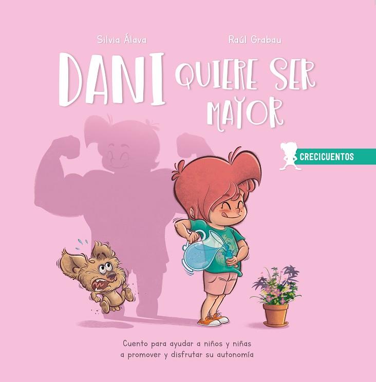 Dani quiere ser mayor | 9788426733177 | Álava, Silvia | Librería Castillón - Comprar libros online Aragón, Barbastro