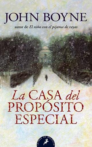 CASA DEL PROPOSITO ESPECIAL, LA | 9788498383003 | BOYNE, JOHN | Librería Castillón - Comprar libros online Aragón, Barbastro