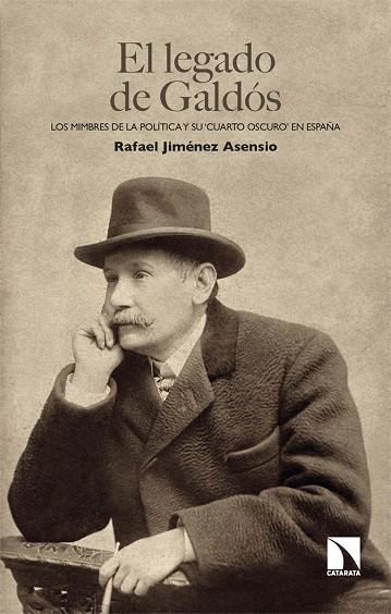 El legado de Galdós | 9788413527277 | Jiménez Asensio, Rafael | Librería Castillón - Comprar libros online Aragón, Barbastro