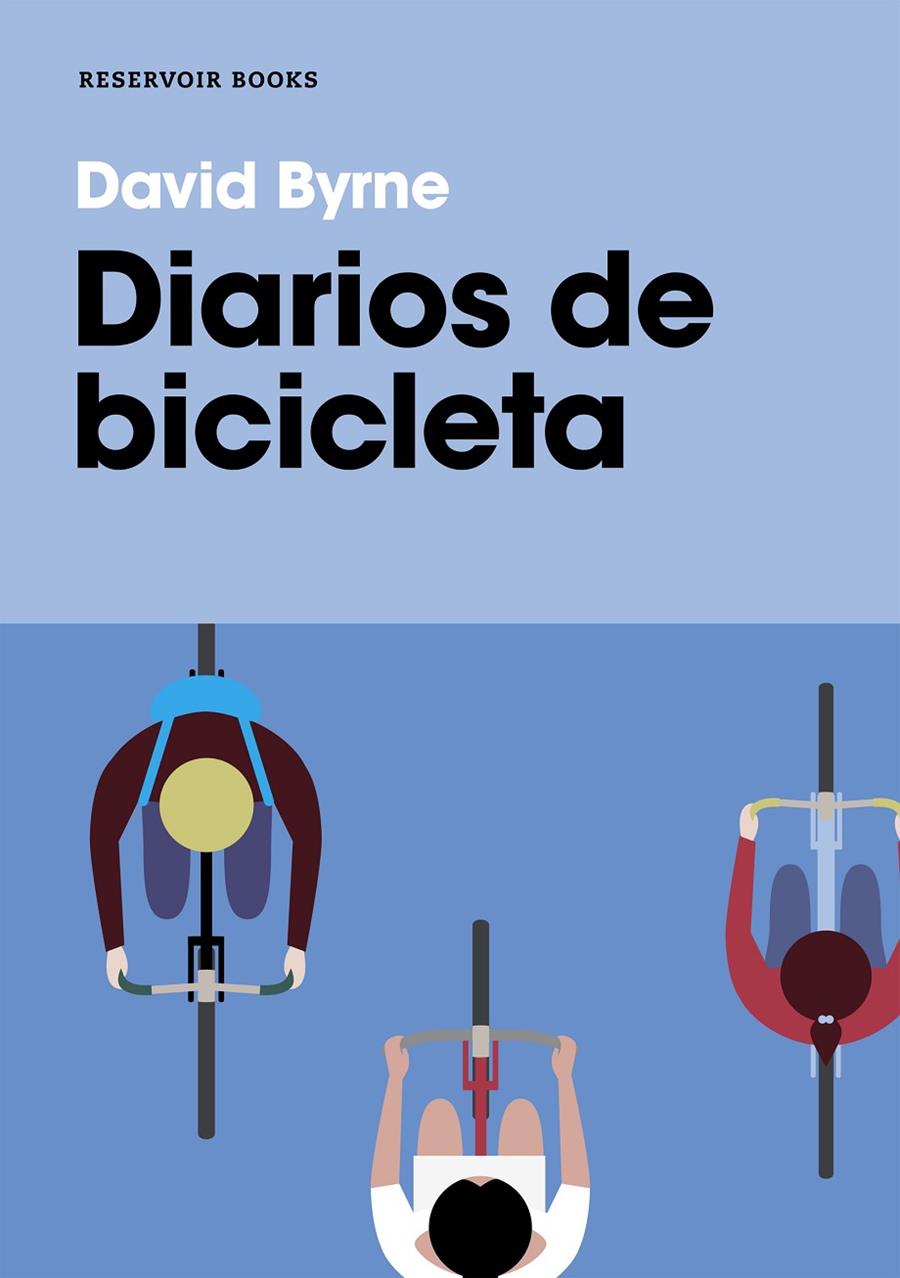 Diarios de bicicleta | 9788417910105 | Byrne, David | Librería Castillón - Comprar libros online Aragón, Barbastro