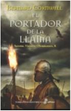 EL PORTADOR DE LA LLAMA | 9788435063180 | CORNWELL, BERNARD | Librería Castillón - Comprar libros online Aragón, Barbastro